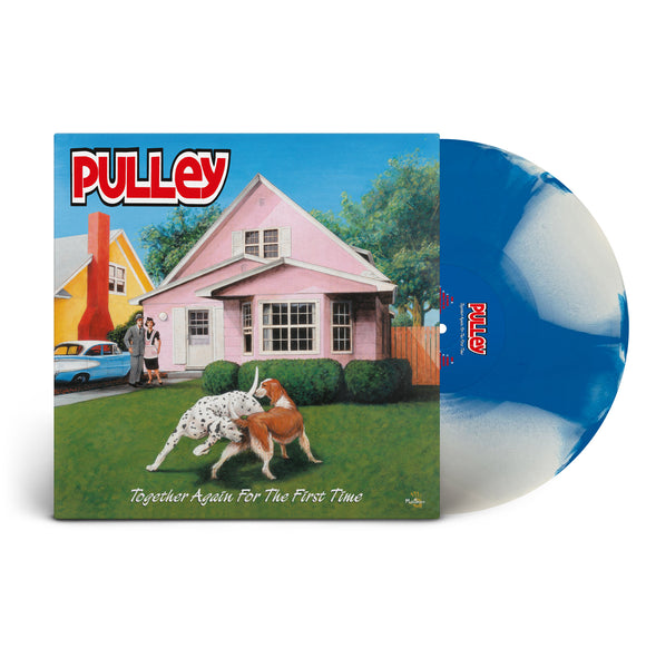 Pulley - TOGETHER AGAIN FOR THE FIRST TIME